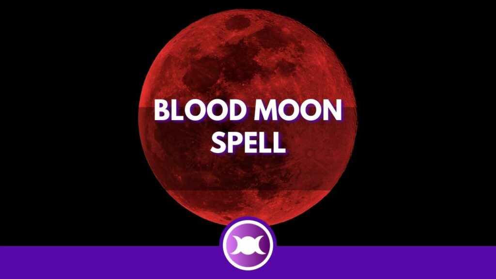 Blood Moon Spell - A powerful prosperity and intuition spell