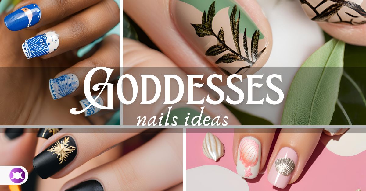 10 Goddesses nails ideas